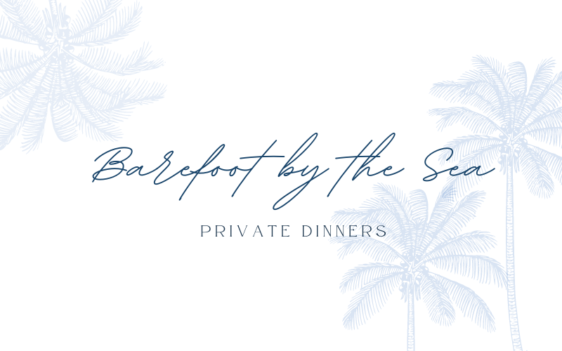 Barefoot by the Sea private dinners logo